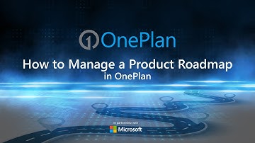 How to manage a Product Roadmap in OnePlan