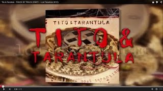 Tito & Tarantula - Track By Track (Part I. - Lost Tarantism 2015)