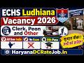 ECHS Ludhiana Vacancy 2026 | ECHS Ludhiana Bharti 2026 |