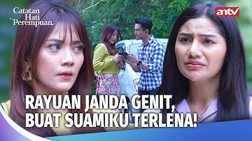 Kepincut Janda Genit Hingga Gila Harta Suamiku Nekat Lakuin Ini | Catatan Hati Perempuan Eps 60 FULL