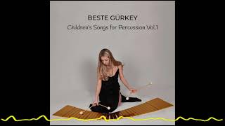 Beste Gürkey - Pavia (Children's Songs for Percussion Vol 1 - 2022) Resimi