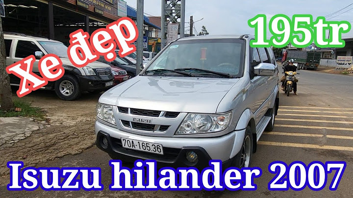 Đánh giá isuzu hi lander 2007 năm 2024