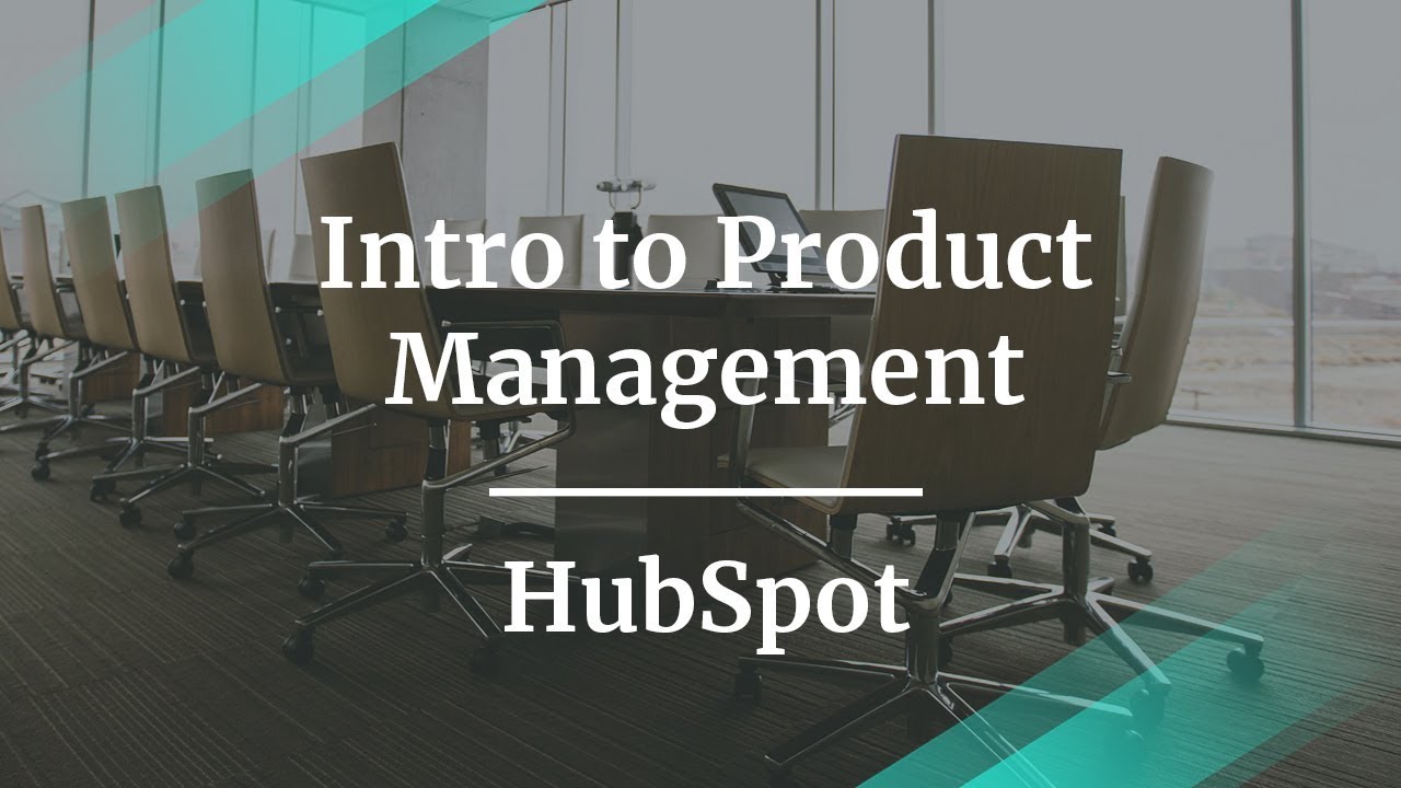 Intro To Product Management By Hubspot Product Manager Youtube