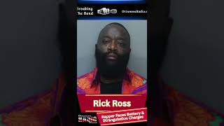 Rick Ross Arrested: Rapper Faces Battery & Strangulation Charges