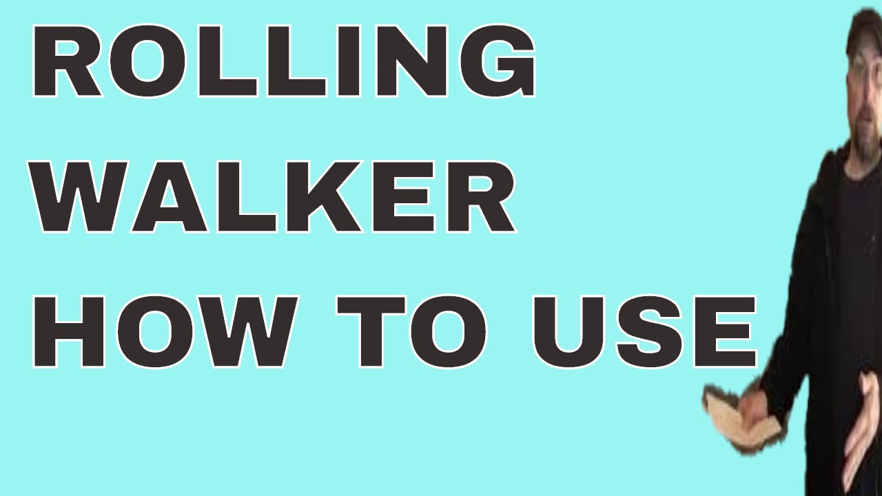 ROLLING WALKER - HOW TO USE YOUR ROLLING WHEELED WALKER - YouTube