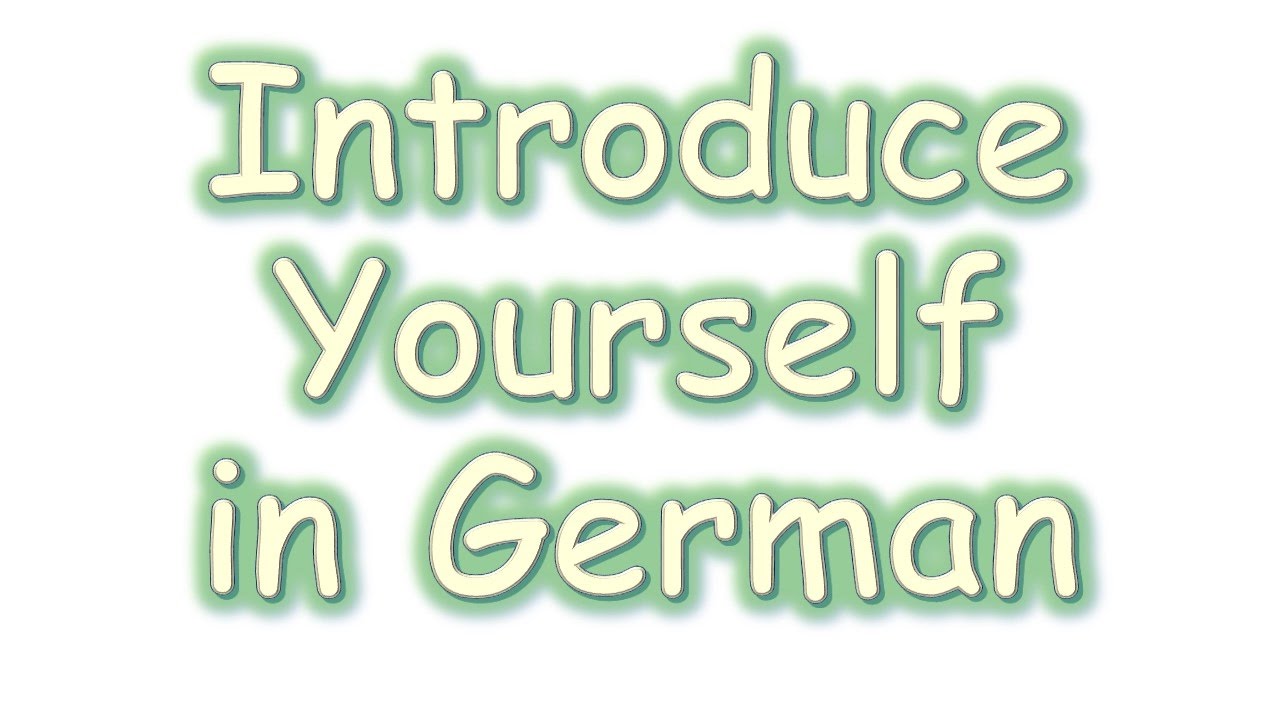 Introduce Yourself In German YouTube