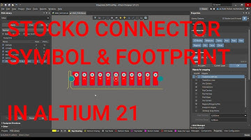Altium Designer Tutorial 17: How to create Stocko Connector(11 poles)   Symbol & footprint in AD21.