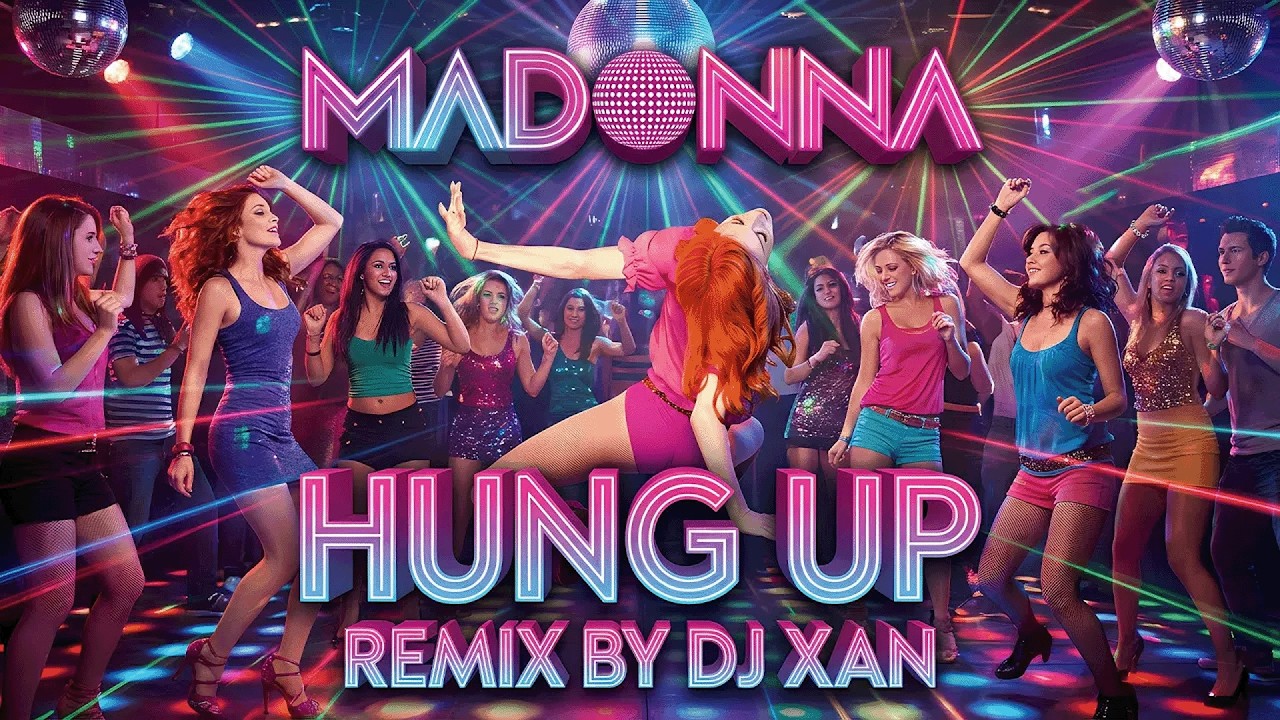 Madonna - Hung Up | Remix by DJ XAN