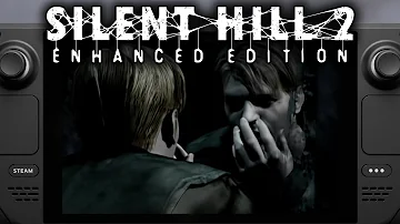 Silent Hill 2 Enhanced Edition Steam Deck Guide | The Best Version of a Survival Horror Classic