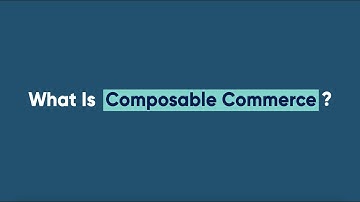 What is Composable Commerce?
