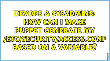 How can I make Puppet generate my /etc/security/access.conf based on a variable?
