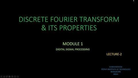 Discrete Fourier Transform Part-2 | DSP | Krishnaveni D