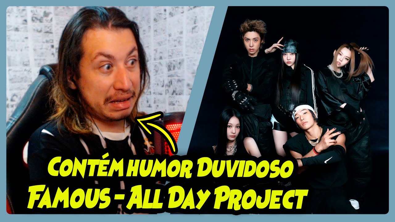 ALLDAY PROJECT - ‘FAMOUS’ M/V | REACT DO MORENO