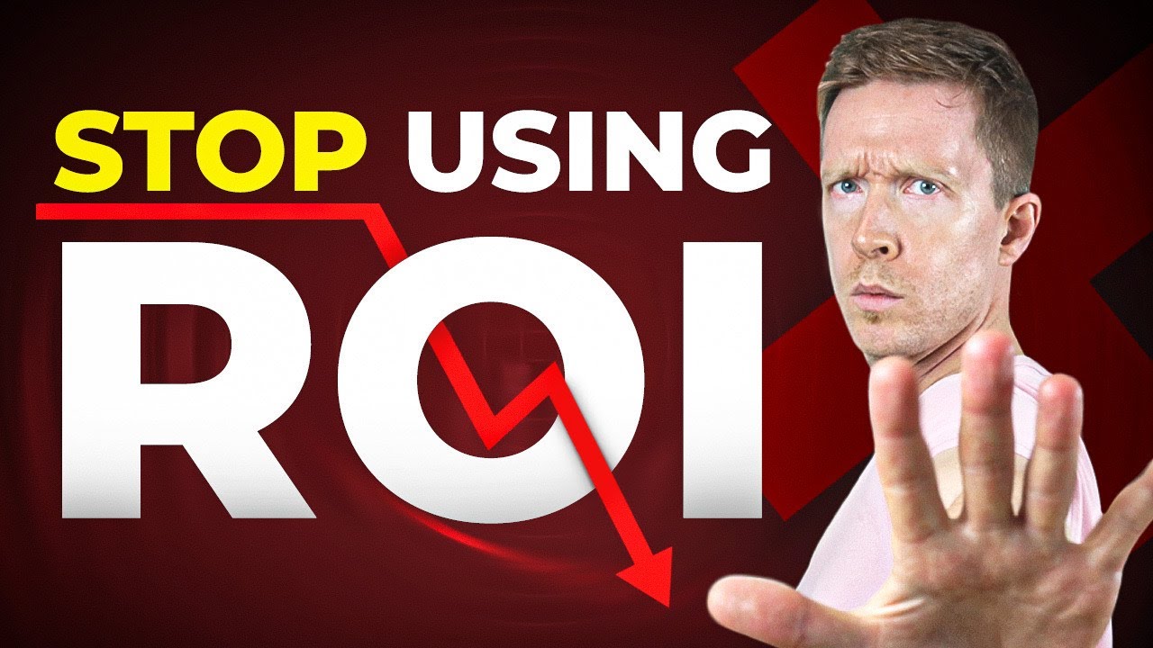 Why chasing ROI is killing your business
