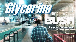 Video thumbnail of "Glycerine by Bush | Lyric Video"