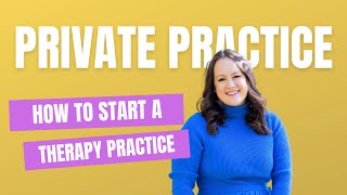 How to Open a Private Practice as a Therapist