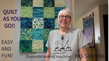 QUILT AS YOU GO - Easy method for regular sewing machines.