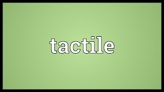 Tactile Meaning