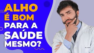 ALHO É BOM PARA A SAÚDE MESMO? - Dr Lucas Fustinoni - CRMPR 30155 screenshot 5