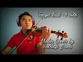 Tanya Hati - Pasto Violin Cover by Satriaji Java