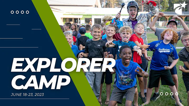 Explorer Camp Session 1 - June 18-23, 2023