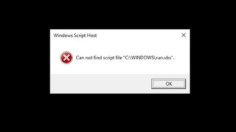 How to fix “Can not find script file C  Windows run vbs” at Logon win10