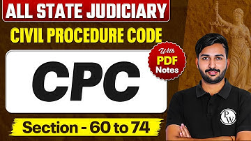 CPC Free Lecture Series | CPC Section 60-74 | 𝐂𝐢𝐯𝐢𝐥 𝐏𝐫𝐨𝐜𝐞𝐝𝐮𝐫𝐞 𝐂𝐨𝐝𝐞 𝟏𝟗𝟎𝟖 | Lecture-11 | JudiciaryByPW