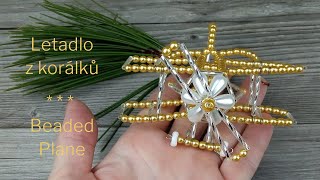 Návod: Letadlo z korálků / DIY Tutorial: Beaded Plane