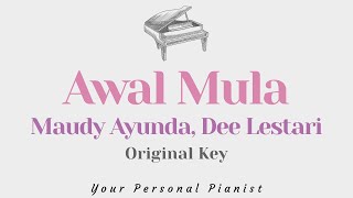 Awal Mula - Maudy Ayunda, Dee Lestari (Original Key Karaoke) - Piano Instrumental Cover with Lyrics