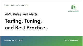 Webinar  AML Rules & Alerts: Testing, Tuning and Best Practices