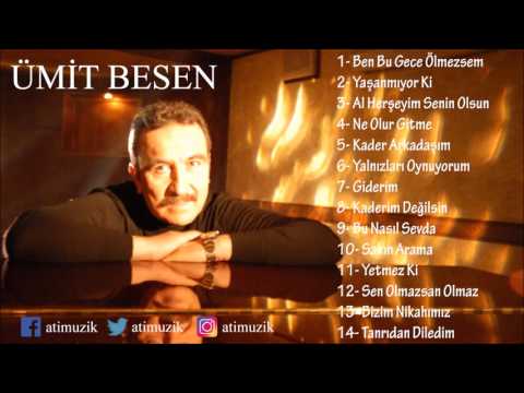 Ümit Besen - Ben Bu Gece Ölmezsem Full Albüm [Official Audio]