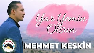 Mehmet Keskin - Yar Yemin Olsun - 2022 - Ozi Produksiyon Resimi
