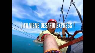 Desadio Express Atrevete