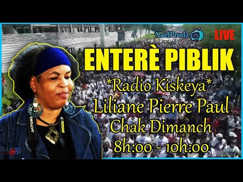 🔴 LIVE II ENTERÈ PIBLIK Radio Kiskeya - Liliane Pierre Paul & Envite / Dimanch 17 Avril 2022