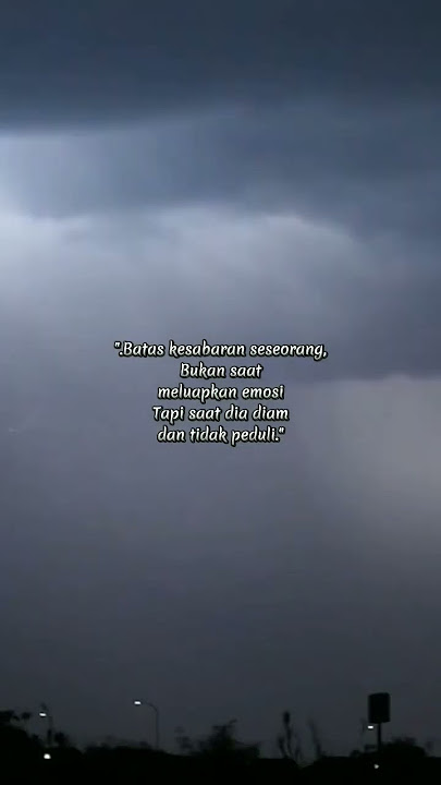 Story wa, Batas kesabaran seseorang #shorts #storywa #fypシ