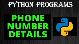 Python -To get the phone number basic details | Python Beginners | Tutorials