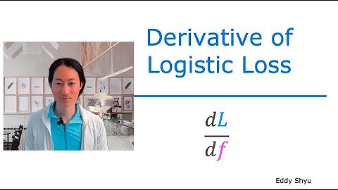 derivative logistic loss part 4: dL/df
