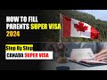 How to fill super visa for parents in canada  parents super visa canada  canada super visa parents