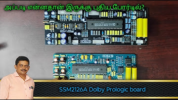 SSM2126A Dolby Prologic board new version / New and Old board difference - தமிழில்