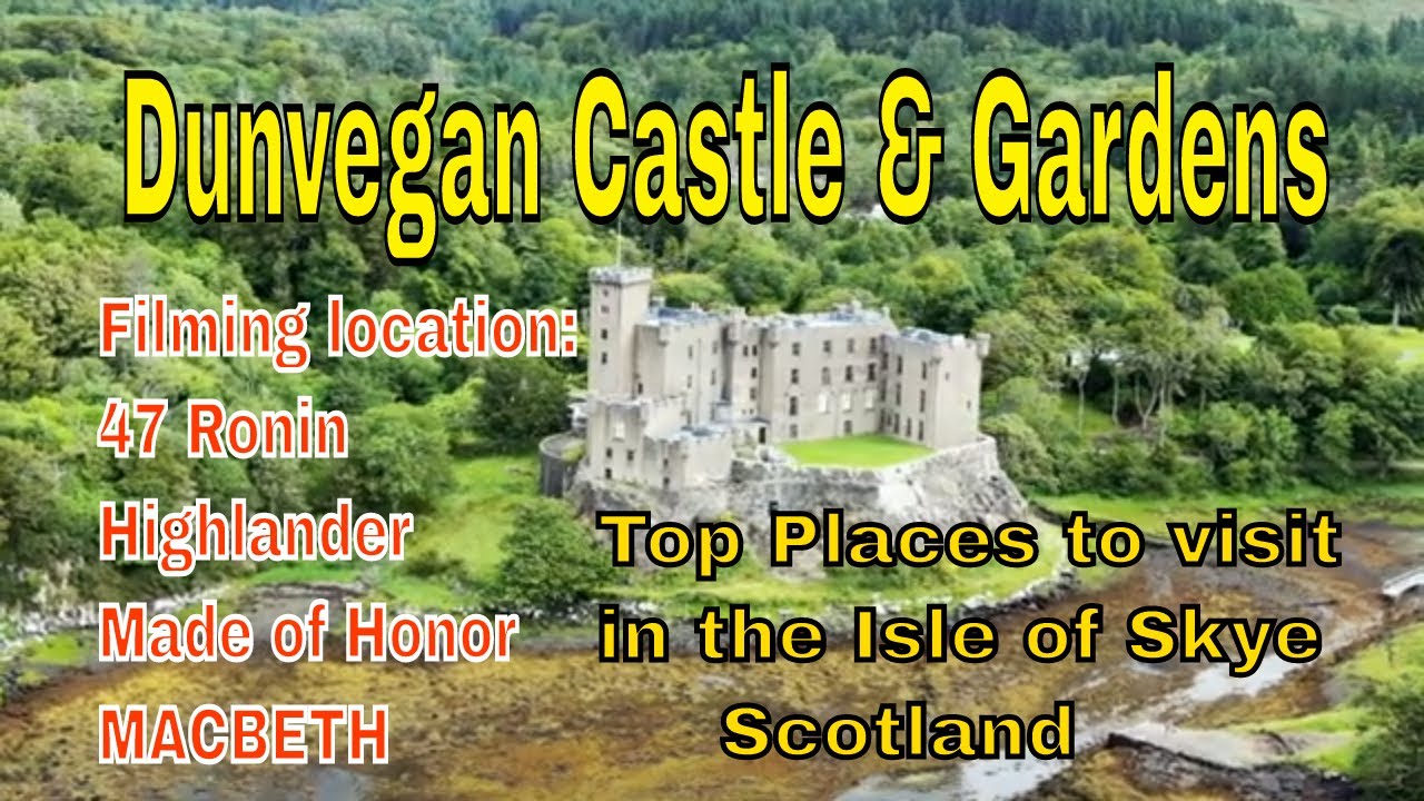 Dunvegan Castle & Gardens YouTube
