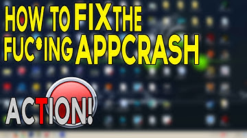 Como resolver problema APPCRASH no ACTION! 2015 (FUNCIONA 100%)