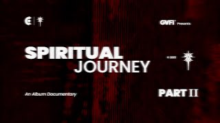 SPIRITUAL JOURNEY - 510 | PART II
