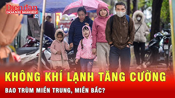 Miền Trung và miền Bắc đối mặt với không khí lạnh tăng cường như thế nào? | Tin tức 24h