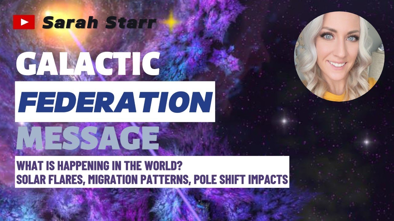 Galactic Federation Message What Is Happening In The World?? - YouTube