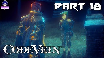 Code Vein - PC Walkthrough - No Commentary (PART 18)