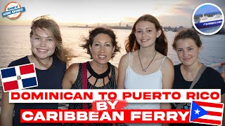 Hidden Secret: Ferry From Dr To Puerto Rico?! 🇩🇴🚢🇵🇷 Caribbean's Best Travel Hack