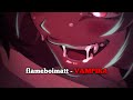 flameboimatt - VAMPIRA (feat. Jovem Fenrir &amp; CASHFILTER) |Call of the Night Edit|