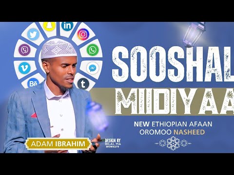 Social Media Nashiidaa Haarawa Afaan Oromoo By Adam Ibrahim Nashida Afaan Oromo Socialmedia