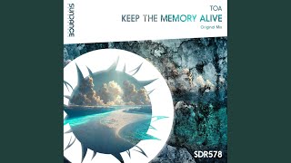 Keep The Memory Alive