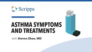 How to Manage Your Asthma? with Dr. Steven Zhao  | San Diego Health